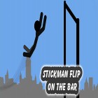 Avec le jeu  pour Android téléchargez gratuitement Stickman flip on the bar sur le portable ou la tablette.