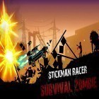 Avec le jeu Express des aventures  pour Android téléchargez gratuitement Stickman racer: Survival zombie sur le portable ou la tablette.