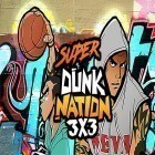 Avec le jeu Deuxième guerre mondiale: Jeu de cartes  pour Android téléchargez gratuitement Super dunk nation 3X3 sur le portable ou la tablette.