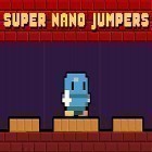 Avec le jeu Réduire en cendres pour Android téléchargez gratuitement Super nano jumpers sur le portable ou la tablette.