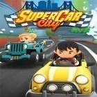 Avec le jeu Roi du courant  pour Android téléchargez gratuitement Supercar city sur le portable ou la tablette.