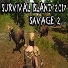 Avec le jeu Ninja: Samouraїs-assassins  pour Android téléchargez gratuitement Survival island 2017: Savage 2 sur le portable ou la tablette.