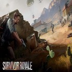 Avec le jeu La ville morte  pour Android téléchargez gratuitement Survivor royale sur le portable ou la tablette.