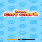 Avec le jeu Maréchal spatial pour Android téléchargez gratuitement Sushi Cat Cafe: Idle Food Game sur le portable ou la tablette.
