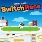 Avec le jeu Spartacus contre les Zombies pour Android téléchargez gratuitement Switch race: Rocket's tale sur le portable ou la tablette.