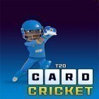 Avec le jeu Vertige: Forçage pour Android téléchargez gratuitement T20 card cricket sur le portable ou la tablette.