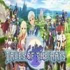 Avec le jeu Les Mecs au Sacs à Dos Réactifs pour Android téléchargez gratuitement Tales of the rays sur le portable ou la tablette.