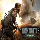 Avec le jeu La Fuite du Temple pour Android téléchargez gratuitement Tank battle heroes sur le portable ou la tablette.