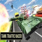 Avec le jeu Grotte fascinée 2 pour Android téléchargez gratuitement Tank traffic racer sur le portable ou la tablette.