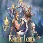 Avec le jeu Neighbours from hell: Season 2 pour Android téléchargez gratuitement The knight lord sur le portable ou la tablette.