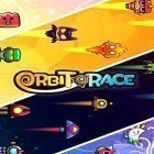 Avec le jeu Chasseur aux poissons-mutants pour Android téléchargez gratuitement The orbit race sur le portable ou la tablette.