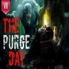 Avec le jeu Les Vikings Heureux pour Android téléchargez gratuitement The purge day VR sur le portable ou la tablette.