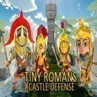 Avec le jeu Le Lapin avec la Scie à Moteur pour Android téléchargez gratuitement Tiny romans castle defense: Archery games sur le portable ou la tablette.