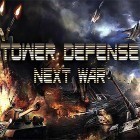 Avec le jeu  pour Android téléchargez gratuitement Tower defense: Next war sur le portable ou la tablette.