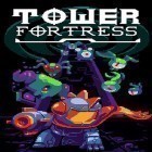 Avec le jeu Batailles Furieuses  pour Android téléchargez gratuitement Tower fortress sur le portable ou la tablette.
