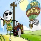 Avec le jeu Colin McRae: Rally pour Android téléchargez gratuitement Troll adventures sur le portable ou la tablette.