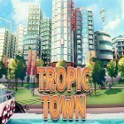 Avec le jeu Homme des cavernes contre dino pour Android téléchargez gratuitement Tropic town: Island city bay sur le portable ou la tablette.