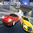 Avec le jeu Dungeons of Dreadrock pour Android téléchargez gratuitement Turbo fast city racing 3D sur le portable ou la tablette.