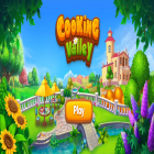 Avec le jeu Unnyworld: Battle royale pour Android téléchargez gratuitement Valley: Cooking Games & Design sur le portable ou la tablette.