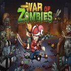 Avec le jeu Légende de fruit 2 pour Android téléchargez gratuitement War of zombies: Heroes sur le portable ou la tablette.