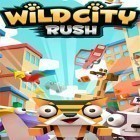 Avec le jeu La Course Amusante pour Android téléchargez gratuitement Wild city rush sur le portable ou la tablette.