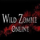 Avec le jeu Moy: Zoo pour Android téléchargez gratuitement Wild zombie online sur le portable ou la tablette.