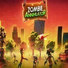 Avec le jeu  pour Android téléchargez gratuitement Zombie annihilator sur le portable ou la tablette.