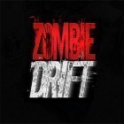 Avec le jeu Meurtre sous Contrat : Zombies 2 pour Android téléchargez gratuitement Zombie drift sur le portable ou la tablette.