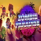 Avec le jeu Zone de défense 3 pour Android téléchargez gratuitement Zombie paradise: Mad brains show sur le portable ou la tablette.