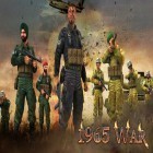 Avec le jeu Le Mur de Défense: les Zombies-Mutants pour Android téléchargez gratuitement Guerre en 1965: Le conflit indien et pakistanais sur le portable ou la tablette.