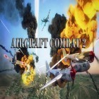 Avec le jeu Guerre mondiale des chars  pour Android téléchargez gratuitement Combat aérien 2: Guerre des avions sur le portable ou la tablette.