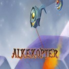 Avec le jeu  pour Android téléchargez gratuitement Alkékoptère sur le portable ou la tablette.