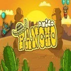 Avec le jeu Radiant pour Android téléchargez gratuitement Amigo Pancho sur le portable ou la tablette.