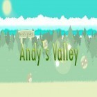 Avec le jeu Bulle de marmelade: Explosion des tonneaux  pour Android téléchargez gratuitement Vallée d'Andy sur le portable ou la tablette.