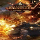 Avec le jeu Qui Est L'Assassin: Episode II pour Android téléchargez gratuitement Armageddon: Guerre du futur sur le portable ou la tablette.