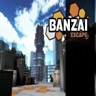 Avec le jeu La facette: version élargie pour Android téléchargez gratuitement Banzai: Evasion sur le portable ou la tablette.
