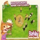 Avec le jeu Les chèvres sur les arbres  pour Android téléchargez gratuitement Défenseur du jardin Barkley sur le portable ou la tablette.