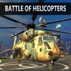 Avec le jeu Le Docteur des Monstres pour Android téléchargez gratuitement Bataille des hélicoptères  sur le portable ou la tablette.