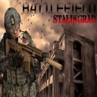 Avec le jeu Fais Exploser les Zombies pour Android téléchargez gratuitement Champ de bataille: Stalingrad  sur le portable ou la tablette.