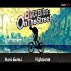 Avec le jeu Héros-tireur pour Android téléchargez gratuitement Vélo BMX - Dans la Rue sur le portable ou la tablette.