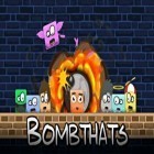 Avec le jeu Bouncy hoops pour Android téléchargez gratuitement Bombthats sur le portable ou la tablette.