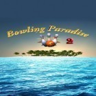 Avec le jeu Fern flower pour Android téléchargez gratuitement Bowling au paradis  sur le portable ou la tablette.