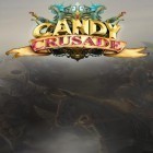Avec le jeu Allez, le roi pour Android téléchargez gratuitement Croisade de bonbons sur le portable ou la tablette.