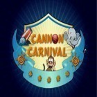 Avec le jeu Guerre de tireurs: Feu défensif  pour Android téléchargez gratuitement Les Canons de Carnaval sur le portable ou la tablette.