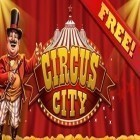 Avec le jeu Groupe des héros pour Android téléchargez gratuitement La Ville de Cirque sur le portable ou la tablette.