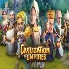 Avec le jeu Monkey king: Havoc in heaven pour Android téléchargez gratuitement Civilisation des empires  sur le portable ou la tablette.