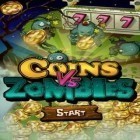 Avec le jeu Atterrissages extrêmes  pour Android téléchargez gratuitement La Monnaie contre les Zombies sur le portable ou la tablette.