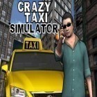 Avec le jeu  pour Android téléchargez gratuitement Simulateur fou de taxi sur le portable ou la tablette.
