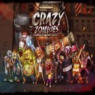 Avec le jeu Mortadelo et Filemon: Course folle pour Android téléchargez gratuitement Zombies fous sur le portable ou la tablette.