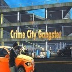 Avec le jeu Blue edge pour Android téléchargez gratuitement Ville criminelle: Gangster  sur le portable ou la tablette.